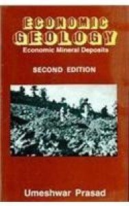 Economic Geology : Economic Mineral Deposits (Paperback) | Released: 01 Jan 2010