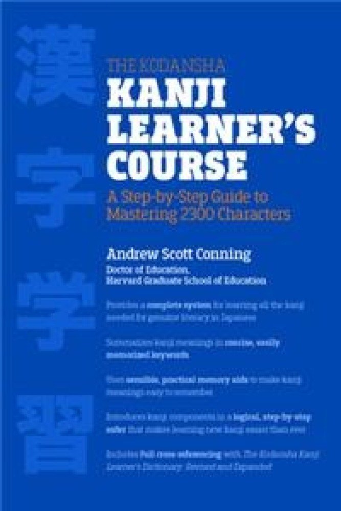 Kodansha Kanji Learner's Course: A Step-By-Step Guide to Mastering 2300 Characters (Paperback) | Released: 03 Dec 2018