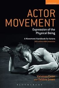 Actor Movement: Expression of the Physical Being (Performance Books) (Paperback) | Released: 18 Nov 2021