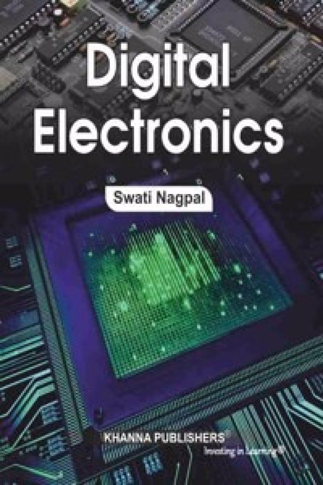 Digital Electronics Containing Chapters Related To AICTE, UGC And Other Boards In India (Paperback) | Released: 01 Jan 2022