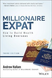 Millionaire Expat: How to Build Wealth Living Overseas (Paperback) | Released: 22 Sep 2021